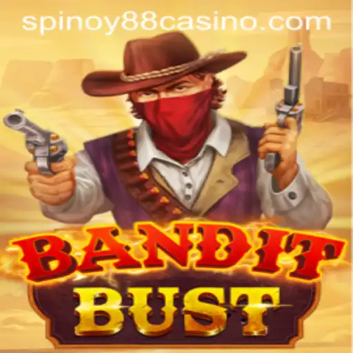 Explore the Thrilling World of BanditBust on SPINOY88.COM