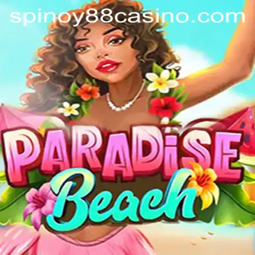 Discover the Exciting World of ParadiseBeach by SPINOY88.COM