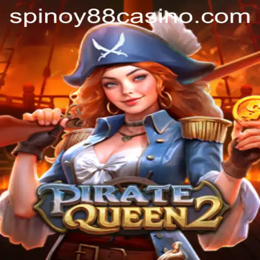 Explore the Exciting World of PirateQueen2 with SPINOY88.COM