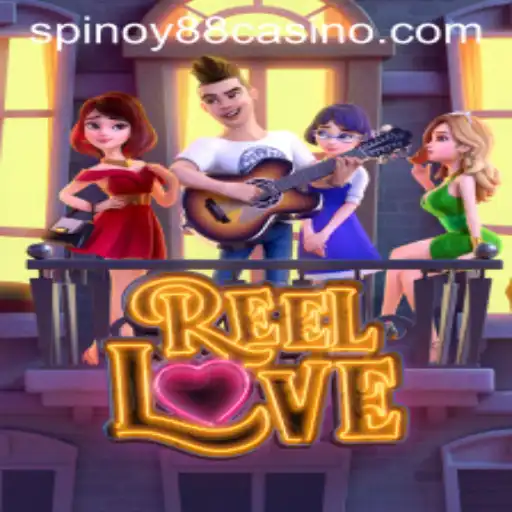 Exploring the Exciting World of ReelLove at SPINOY88.COM