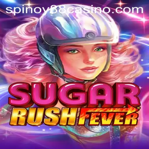 Unveiling the Excitement of SugarRushFever on SPINOY88.COM